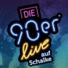 Die 90er live auf Schalke • 30.03.2019, 14:00 • Gelsenkirchen